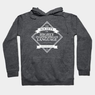 Society of Highly Inappropriate Language Hoodie